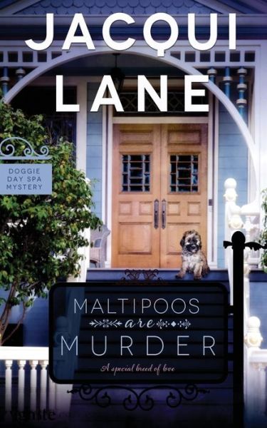 Cover for Jacqui Lane · Maltipoos Are Murder (Doggie Day Spa Mystery) (Paperback Book) (2014)