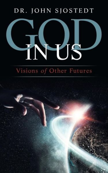 Cover for Dr John Sjostedt · God in Us (Paperback Book) (2018)