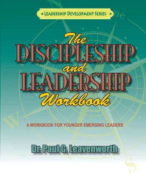 Cover for Dr Paul G Leavenworth · The Discipleship and Leadership Workbook (Taschenbuch) (2014)