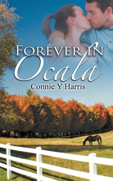 Cover for Connie Y Harris · Forever in Ocala (Paperback Book) (2016)