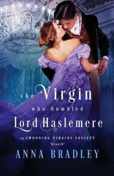 Cover for Anna Bradley · The Virgin Who Humbled Lord Haslemere (Paperback Book) (2021)