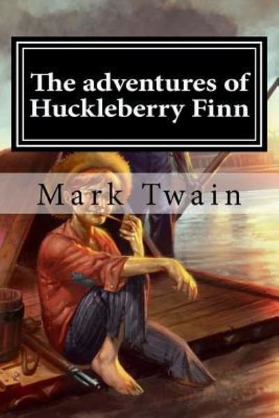 The adventures of Huckleberry Finn - Mark Twain - Books - Createspace Independent Publishing Platf - 9781519771438 - December 9, 2015