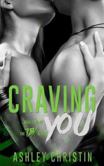 Cover for Ashley Christin · Craving You (Paperback Book) (2016)