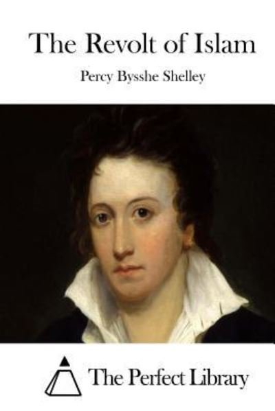 Cover for Percy Bysshe Shelley · The Revolt of Islam (Paperback Bog) (2015)