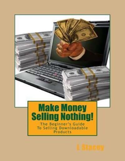 Cover for L Stacey · Make Money Selling Nothing (Paperback Bog) (2016)