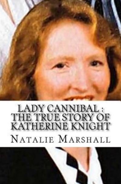 Cover for Natalie Marshall · Lady Cannibal (Pocketbok) (2016)