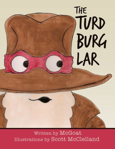 Cover for McGoat · The Turd Burglar (Paperback Book) (2016)