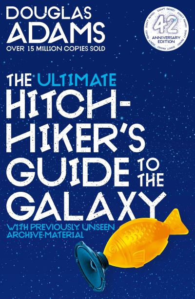 Cover for Douglas Adams · The Hitchhiker's Guide to the Galaxy: Ultimate Hitchhiker's Guide to the Galaxy, The: 42nd Anniversary Edition (Paperback Book) (2020)