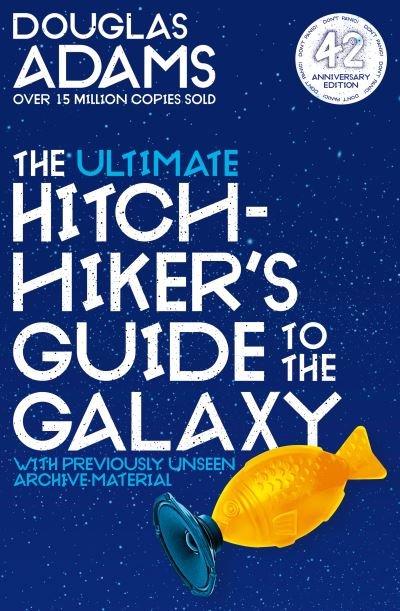 Cover for Douglas Adams · The Hitchhiker's Guide to the Galaxy: Ultimate Hitchhiker's Guide to the Galaxy, The: 42nd Anniversary Edition (Pocketbok) (2020)