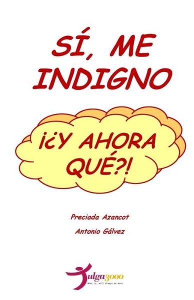 Cover for Preciada Azancot · Si, me indigno, !?Y ahora que?! (Paperback Book) (2016)