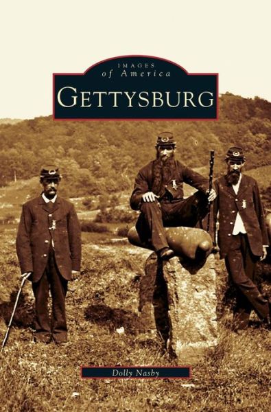 Cover for Dolly Nasby · Gettysburg (Hardcover Book) (2005)