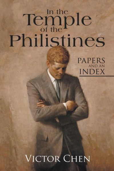 Cover for Victor Chen · In the Temple of the Philistines (Paperback Book) (2018)