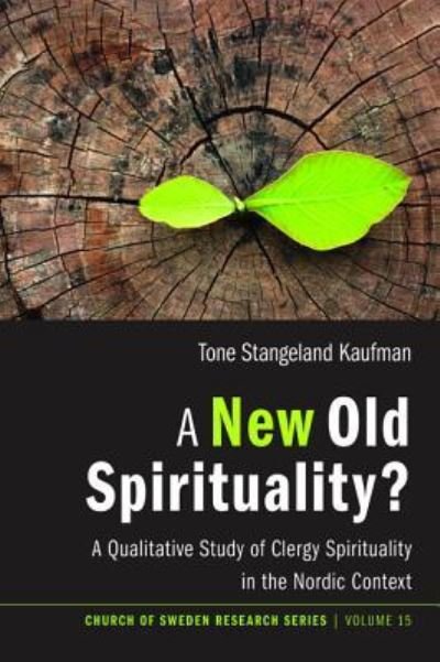 Cover for Tone Stangeland Kaufman · New Old Spirituality? (Book) (2017)