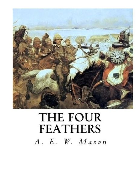 Cover for A E W Mason · Four Feathers (Paperback Book) (2016)