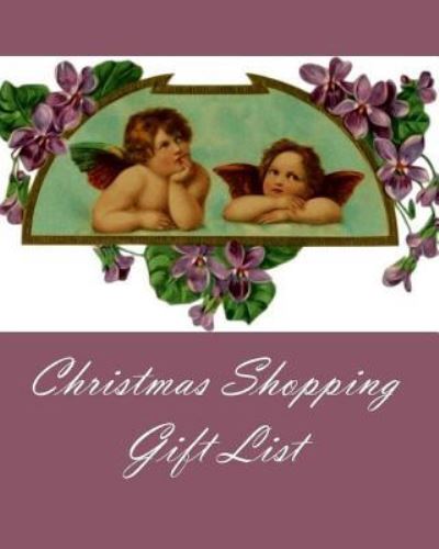 Christmas Shopping Gift List - Anthea Peries - Books - Createspace Independent Publishing Platf - 9781535243438 - July 11, 2016