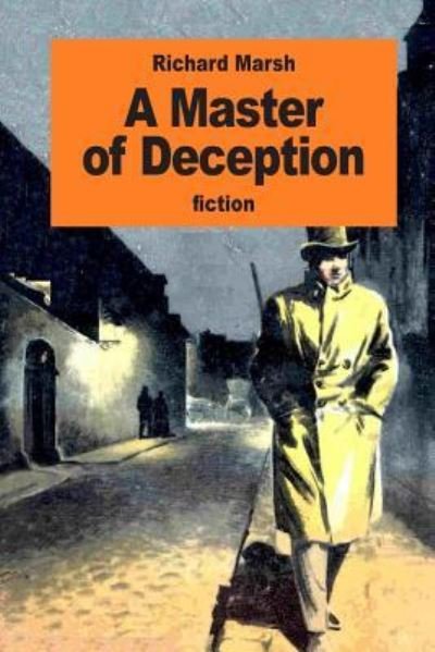 Cover for Richard Marsh · A Master of Deception (Paperback Book) (2016)