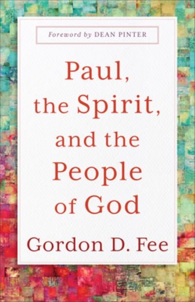 Cover for Gordon D. Fee · Paul, the Spirit, and the People of God (Buch) (2023)