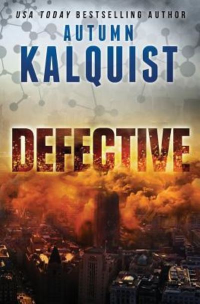 Cover for Autumn Kalquist · Defective (Paperback Book) (2016)