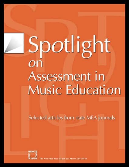 Cover for MENC: The National Association for Music Education · Spotlight on Assessment in Music Education: Selected Articles from State MEA Journals - Spotlight Series (Paperback Book) (2001)