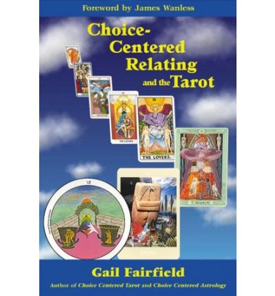 Cover for Gail Fairfield · Choice-Centred Relating and the Tarot (Paperback Book) (2000)