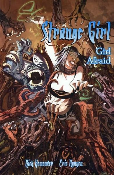 Cover for Rick Remender · Strange Girl Volume 1: Girl Afraid (Paperback Bog) (2006)