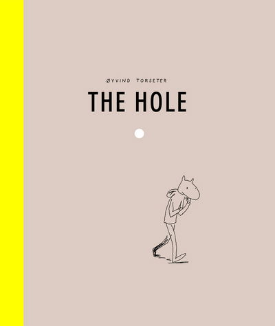 Cover for Oyvind Torseter · The Hole (Board book) (2013)