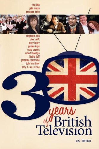 Cover for A S Berman · 30 Years of British Television (Pocketbok) (2008)