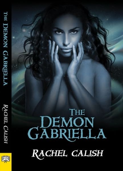 Cover for Rachel Calish · The Demon Gabriella (Pocketbok) (2015)
