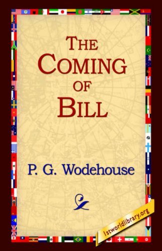 Cover for P. G. Wodehouse · The Coming of Bill (Paperback Book) (2004)