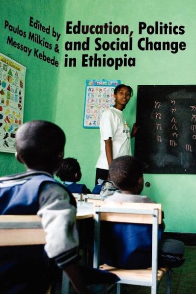 Cover for Paulos Milkias · Education, Politics and Social Change in Ethiopia (Paperback Book) (2010)