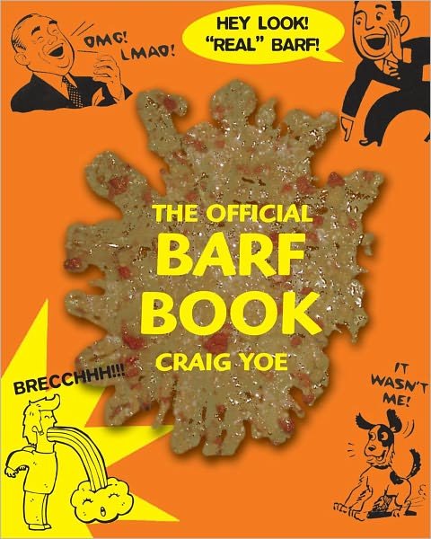 Cover for Craig Yoe · The Official Barf Book: A Gross Compendium of All Things Vomit (Inbunden Bok) (2012)