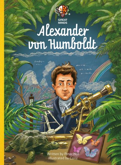 Cover for Peter Nys · Alexander von Humboldt - Great Minds (Hardcover bog) (2022)