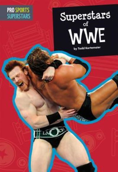 Cover for Todd Kortemeier · Superstars of WWE (Hardcover Book) (2016)