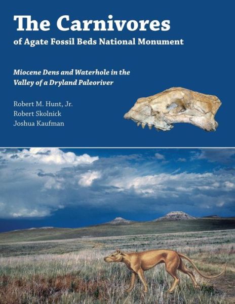 Cover for Jr Robert M Hunt · The Carnivores of Agate Fossil Beds National Monument (Paperback Book) (2019)