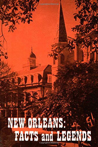 Cover for Jack D. L. Holmes · New Orleans: Facts and Legends (Paperback Book) (2014)