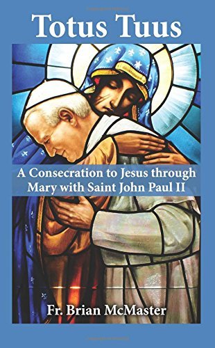 Cover for Brian McMaster · Totus Tuus: A Consecration to Jesus Through Mary with Blessed John Paul II (Paperback Book) (2013)
