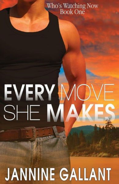 Cover for Jannine Gallant · Every Move She Makes (Paperback Book) (2015)