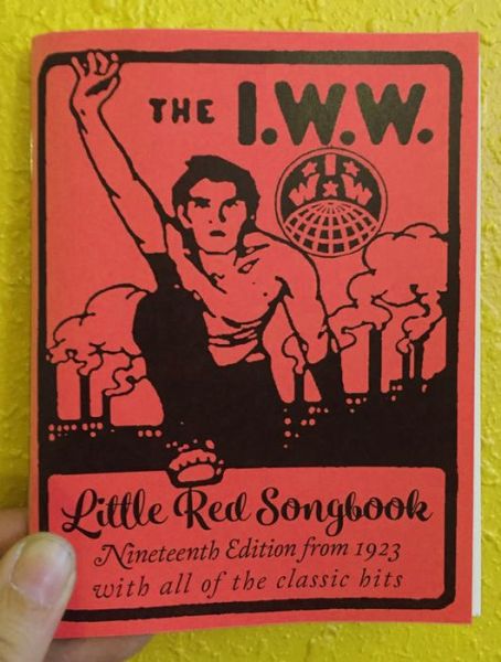 I.W.W. Little Red Songbook - Joe Hill - Livros - Microcosm Publishing - 9781621063438 - 25 de julho de 2019