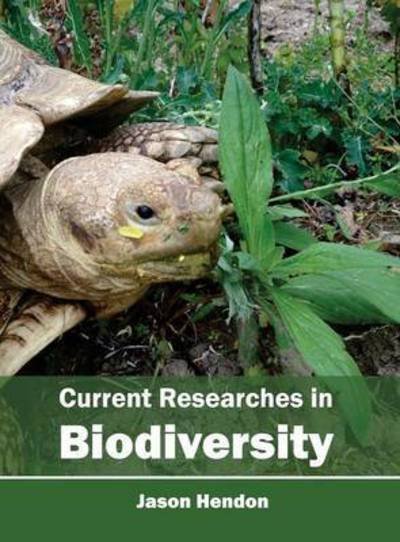 Cover for Jason Hendon · Current Researches in Biodiversity (Gebundenes Buch) (2015)