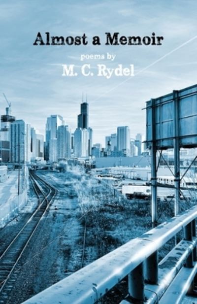 Almost a Memoir - M. C. Rydel - Books - Primedia eLaunch LLC - 9781639884438 - August 9, 2022