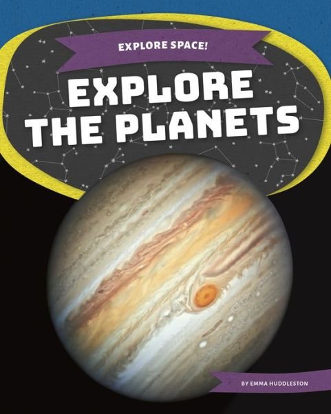 Cover for Emma Huddleston · Explore Space! Explore the Planets (Paperback Book) (2021)