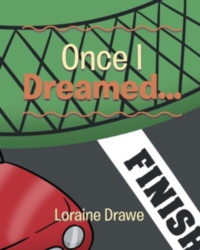 Cover for Loraine Drawe · Once I Dreamed... (Paperback Book) (2021)