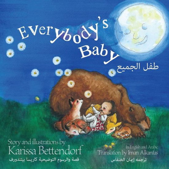 Everybody's Baby / Ø·ÙÙ„ Ø§Ù„Ø¬Ù…ÙŠØ¹ - Karissa Bettendorf - Książki - Handersen Publishing - 9781647030438 - 1 czerwca 2021