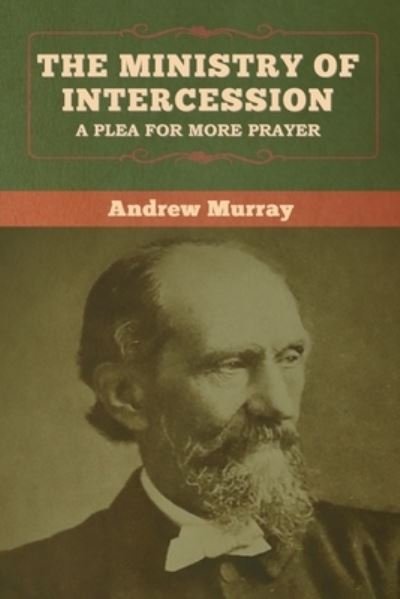 Cover for Andrew Murray · The Ministry of Intercession (Paperback Book) (2020)