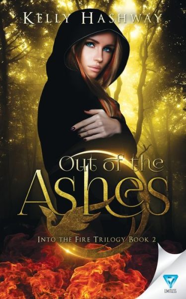 Cover for Kelly Hashway · Out Of The Ashes (Into the Fire) (Volume 2) (Book) (2016)