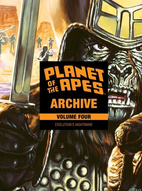 Cover for Doug Moench · Planet of the Apes Archive Vol. 4: Evolution's Nightmare - Planet of the Apes (Hardcover Book) (2018)