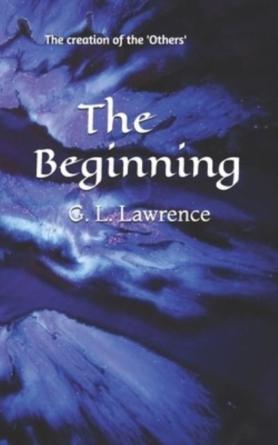 Cover for G L Lawrence · The Beginning (Paperback Bog) (2019)