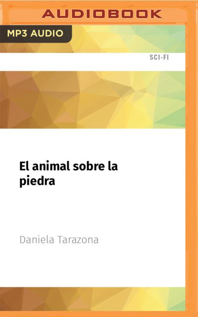 Cover for Daniela Tarazona · El Animal Sobre La Piedra (CD) (2021)