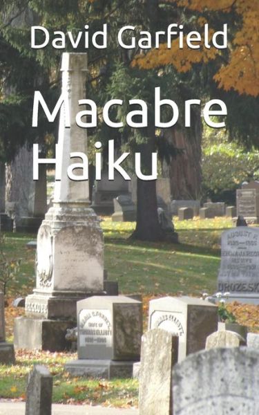 Cover for David Garfield · Macabre Haiku (Paperback Book) (2018)