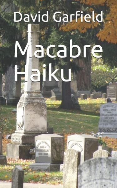 Cover for David Garfield · Macabre Haiku (Pocketbok) (2018)